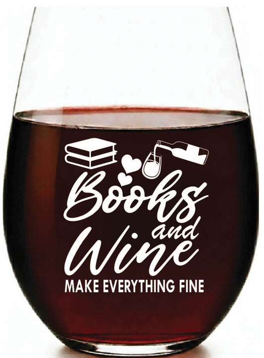 Books & Wine Make Everything Fine Stemless Wine Glass – Made in Europe, 100% Lead-Free, Personalized in USA, Gift Boxed, Free Shipping & Returns